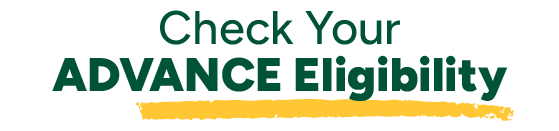 Check Your ADVANCE Eligibility