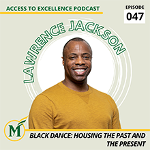 Access to Excellence Podcast Episode 47, featuring Lawrence Jackson