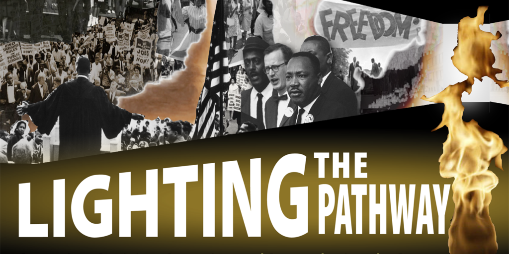 graphic Sign reads Lighting the Pathway in celebration of Martin Luther King Jr.