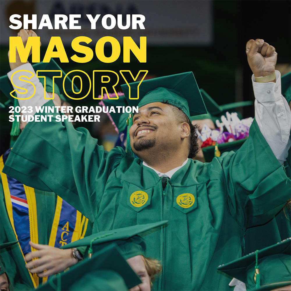A graduate in regalia waves at the crowd from a crowd of graduates. Text in top corner reads "Share your Mason Story: 2023 Winter Graduation Student Speaker"