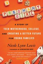 book cover with words “Pregnant Girl: A Story of Teen Motherhood, College, and Creating a Better Future for Young Families” spelled out in scrabble letters
